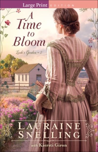 Cover for Lauraine Snelling · A Time to Bloom (Paperback Bog) [Large Print edition] (2022)