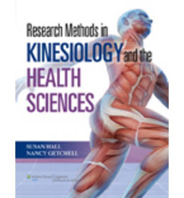 Cover for Susan Hall · Research Methods in Kinesiology and the Health Sciences (Hardcover Book) (2014)