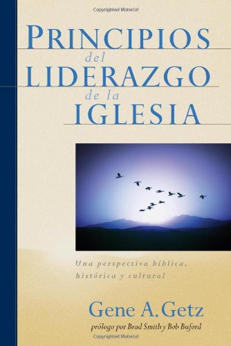 Cover for Gene A. Getz · Principios Del Liderazgo De La Iglesia (Paperback Book) [New edition] (2013)