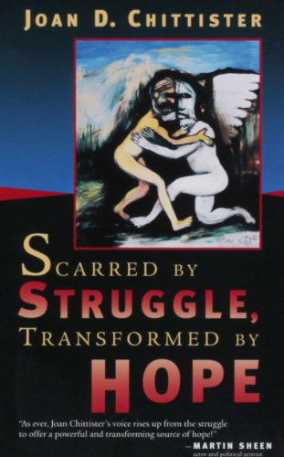 Cover for Chittister, Sister Joan, OSB · Scarred by Struggle, Transformed by Hope (Paperback Book) (2005)