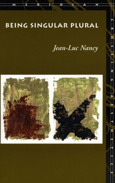 Cover for Jean-Luc Nancy · Being Singular Plural - Meridian: Crossing Aesthetics (Hardcover Book) (2000)