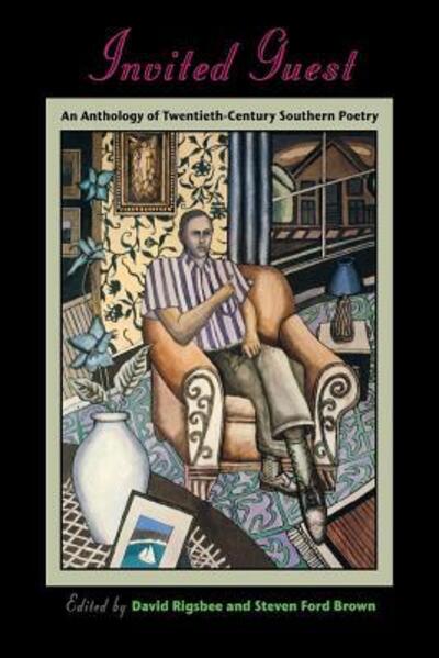 Cover for David Rigsbee · Invited Guest: An Anthology of Twentieth-century Southern Poetry (Paperback Book) (2001)