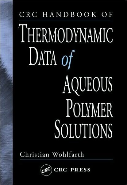 Cover for Wohlfarth, Christian (Martin Luther University, Halle, Germany) · CRC Handbook of Thermodynamic Data of Aqueous Polymer Solutions (Inbunden Bok) (2004)