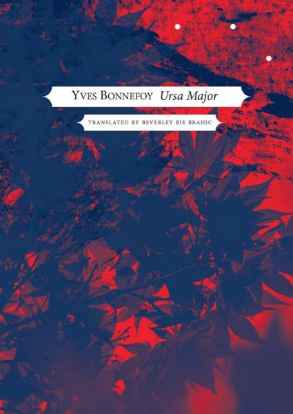 Cover for Yves Bonnefoy · Ursa Major - The French List (Hardcover Book) (2017)