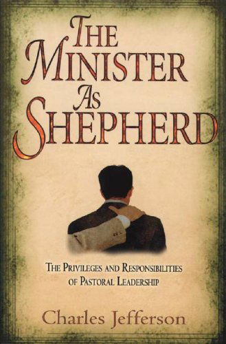 Cover for Charles Jefferson · Minister As Shepherd the (Pocketbok) (2006)