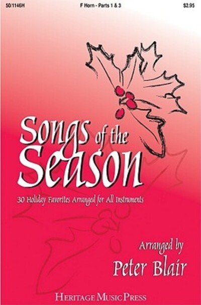 Songs of the Season - F Horn - Peter Blair - Livros - Heritage Music Press - 9780893287740 - 1 de setembro de 2007