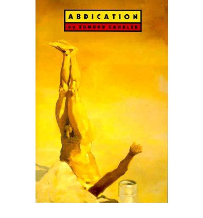 Cover for Edmund Candler · Abdication (Paperback Book) [New edition] (1993)