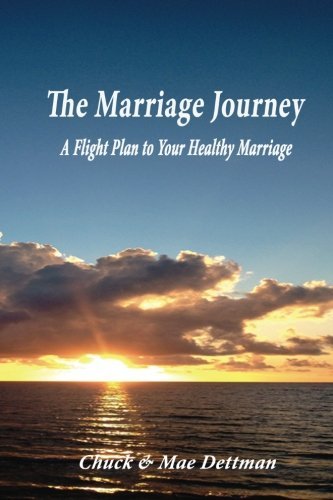 Cover for Mae Dettman · The Marriage Journey: a Flight Plan to Your Healthy Marriage (Taschenbuch) (2014)