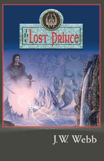 Cover for J W Webb · The Lost Prince (Paperback Book) (2015)