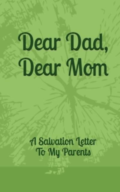 Dear Dad, Dear Mom - Anon - Boeken - Independently Published - 9780988541740 - 20 mei 2021