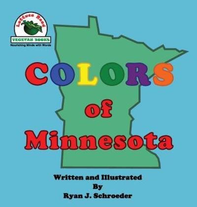 Ryan J Schroeder · Colors of Minnesota (Inbunden Bok) (2019)