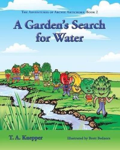 Cover for T a Kuepper · A Garden's Search for Water (Paperback Bog) (2017)