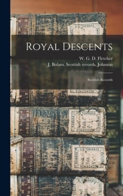 Cover for W G D (William George Di Fletcher · Royal Descents (Hardcover Book) (2021)