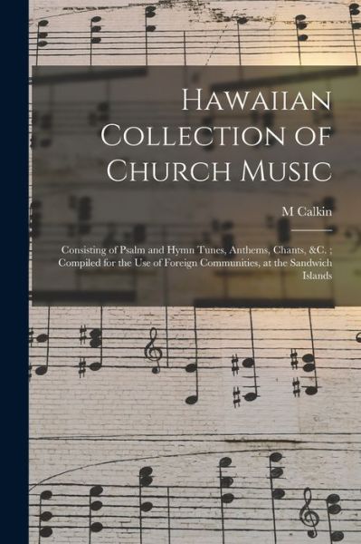 Cover for M Calkin · Hawaiian Collection of Church Music (Paperback Book) (2021)