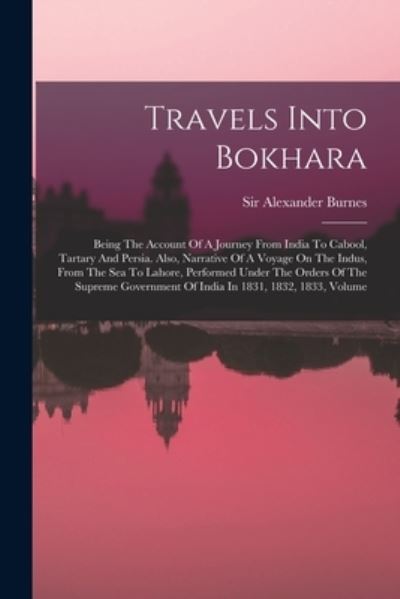 Cover for Alexander Burnes · Travels into Bokhara (Book) (2022)