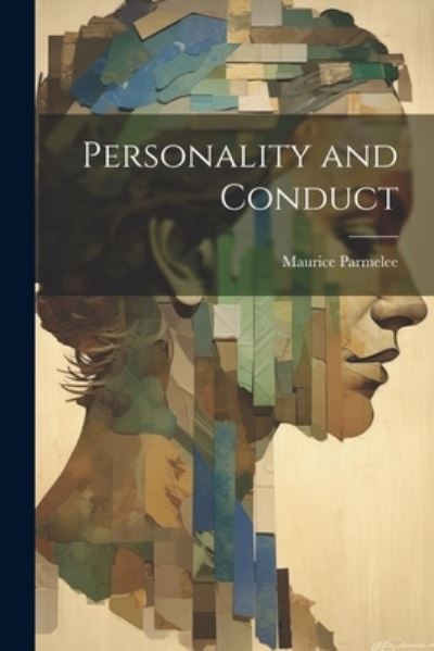 Cover for Maurice Parmelee · Personality and Conduct (Book) (2023)