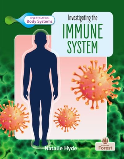 Cover for Natalie Hyde · Investigating the Immune System (Pocketbok) (2024)