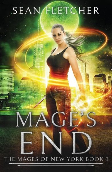 Cover for Sean Fletcher · Mage's End (Mages of New York Book 3) - Mages of New York (Paperback Book) (2019)