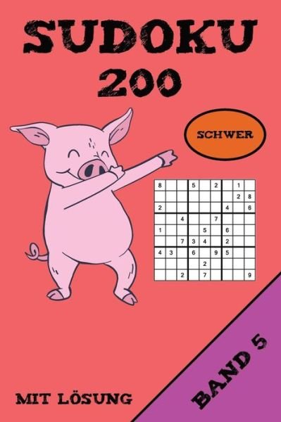 Cover for Kawaii Sudoku · Sudoku 200 Schwer Mit Lösung Band 5 (Taschenbuch) (2019)