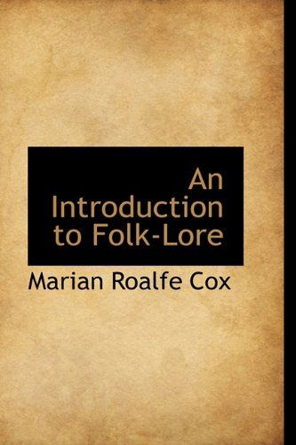 Cover for Marian Roalfe Cox · An Introduction to Folk-lore (Paperback Book) (2009)