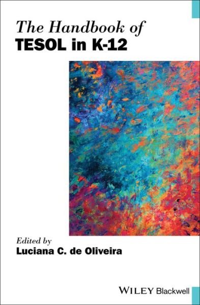 Cover for Lc De Oliveira · The Handbook of TESOL in K-12 - Blackwell Handbooks in Linguistics (Innbunden bok) (2019)