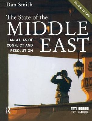 Cover for Dan Smith · The State of the Middle East: an Atlas of Conflict and Resolution - the Earthscan Atlas (Hardcover Book) [2 Rev edition] (2016)