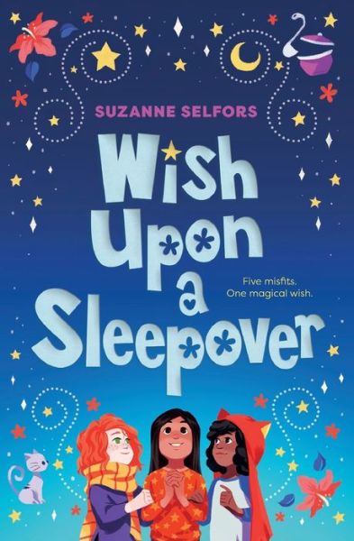 Cover for Suzanne Selfors · Wish Upon a Sleepover (Paperback Book) (2019)