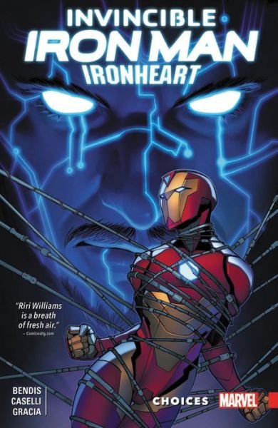 Cover for Brian Michael Bendis · Invincible Iron Man: Ironheart Vol. 2 - Choices (Taschenbuch) (2018)
