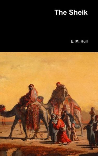 Cover for Edith Maude Hull · The Sheik (Hardcover Book) (2017)