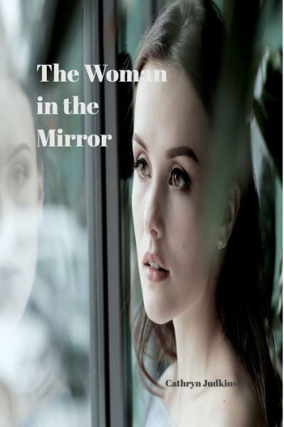 Cover for Cathryn Judkins · The Woman in the Mirror (Paperback Book) (2018)