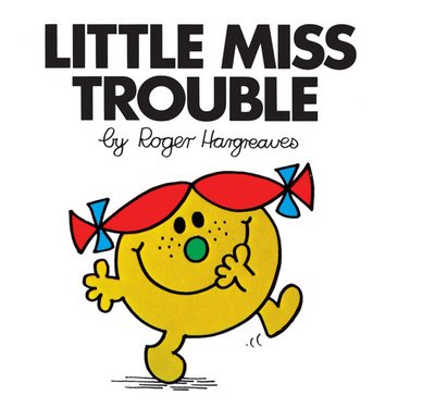 Cover for Roger Hargreaves · Little Miss Trouble - Little Miss Classic Library (Pocketbok) (2018)