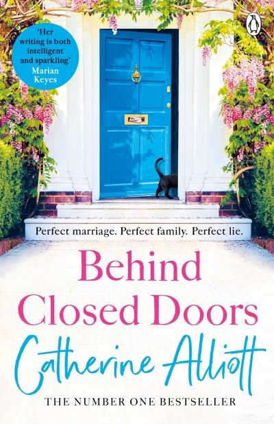Catherine Alliott · Behind Closed Doors: The emotionally gripping new novel from the Sunday Times bestselling author (Paperback Bog) (2021)