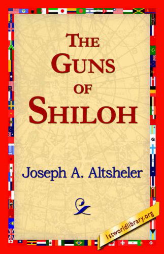 Cover for Joseph A. Altsheler · The Guns of Shiloh (Taschenbuch) (2006)
