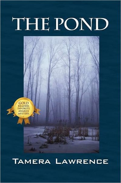 Tamera Lawrence · The Pond (Pocketbok) [1st edition] (2008)