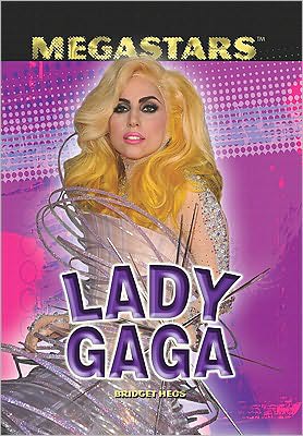 Cover for Bridget Heos · Lady Gaga (Megastars) (Hardcover Book) (2011)