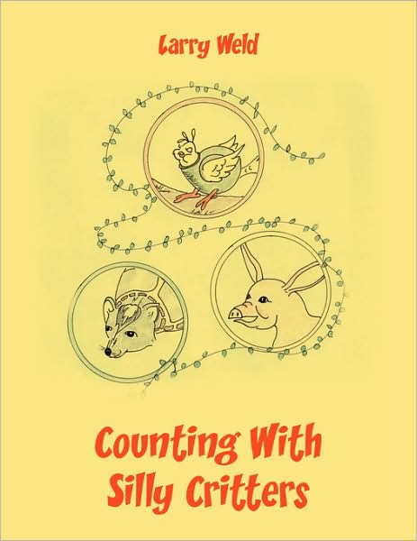 Cover for Larry Weld · Counting with Silly Critters (Paperback Book) (2008)