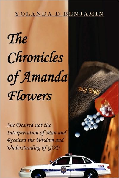 Cover for Yolanda D Benjamin · The Chronicles of Amanda Flowers (Paperback Book) (2009)