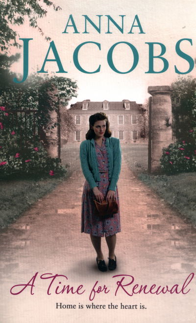 Cover for Anna Jacobs · A Time for Renewal: Book Two in the the gripping, uplifting Rivenshaw Saga set at the close of World War Two - Rivenshaw Saga (Taschenbuch) (2016)