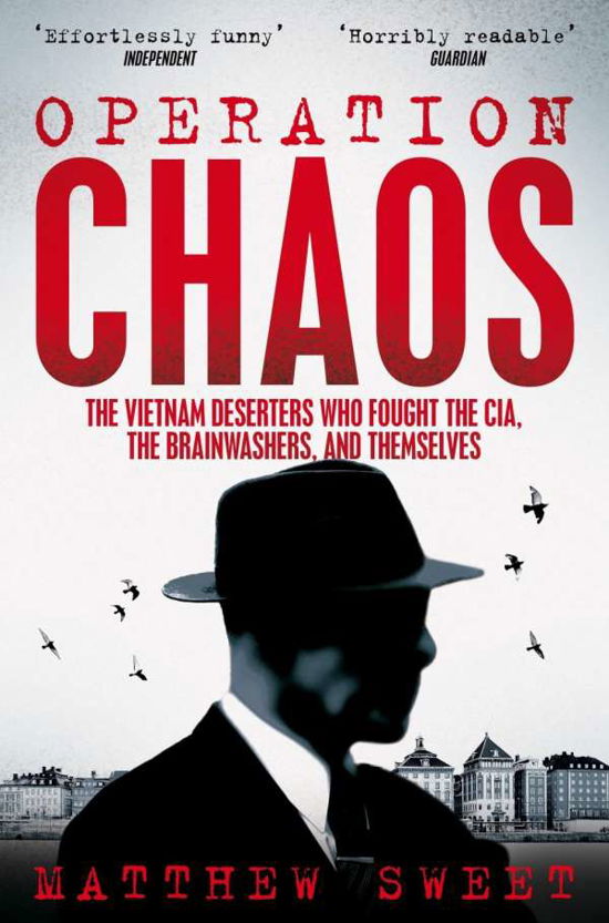 Cover for Matthew Sweet · Operation Chaos: The Vietnam Deserters Who Fought the CIA, the Brainwashers, and Themselves (Paperback Bog) (2019)