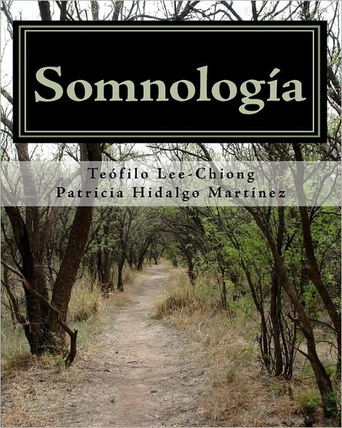 Cover for Tefilo Lee-chiong · Somnologia: Aprenda Medicina Del Sueno en Una Semana (Paperback Book) (2010)