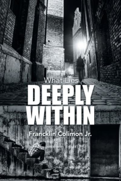 Cover for Jr Francklin Colimon · What Lies Deeply Within (Paperback Book) (2020)