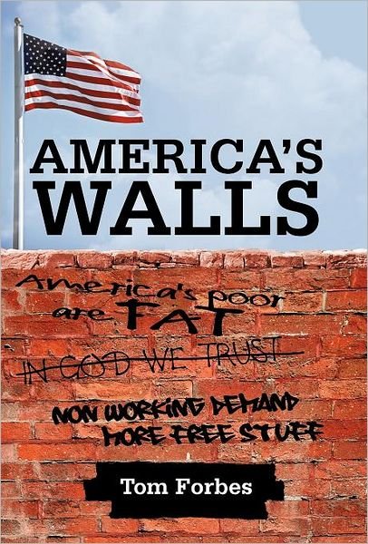 Tom Forbes · America's Walls (Inbunden Bok) (2012)