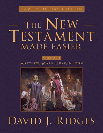 Cover for David J Ridges · The New Testament Made Easier, Volume 1: Matthew, Mark, Luke, &amp; John (Family Deluxe) (Hardcover Book) (2014)