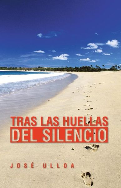 Cover for Jose Ulloa · Tras Las Huellas Del Silencio (Paperback Book) (2013)