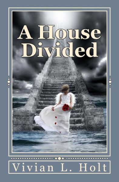 Cover for Vivian L Holt · A House Divided (Paperback Book) (2011)