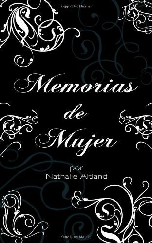 Cover for Nathalie Altland · Memorias De Mujer (Paperback Book) [Spanish edition] (2011)