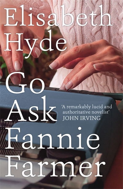 Cover for Elisabeth Hyde · Go Ask Fannie Farmer (Taschenbuch) (2018)