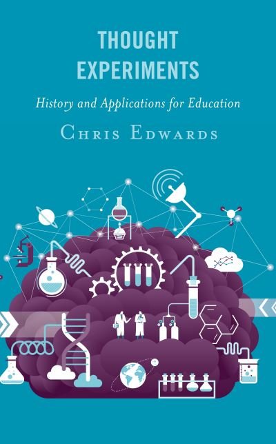 Cover for Chris Edwards · Thought Experiments: History and Applications for Education (Inbunden Bok) (2021)