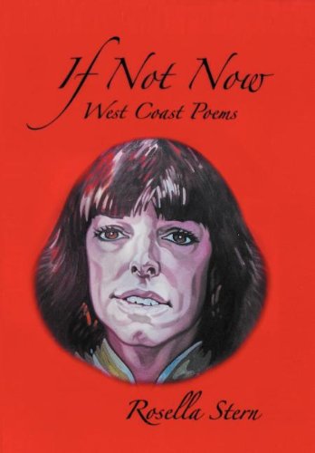 Cover for Rosella Stern · If Not Now: West Coast Poems (Hardcover Book) (2012)