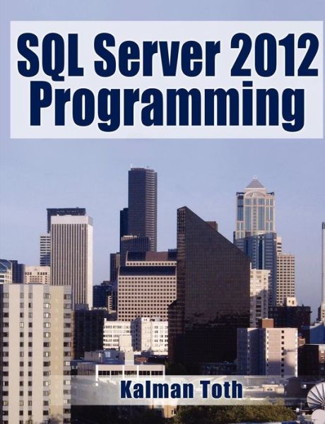 Cover for Kalman Toth · Sql Server 2012 Programming (Pocketbok) (2012)